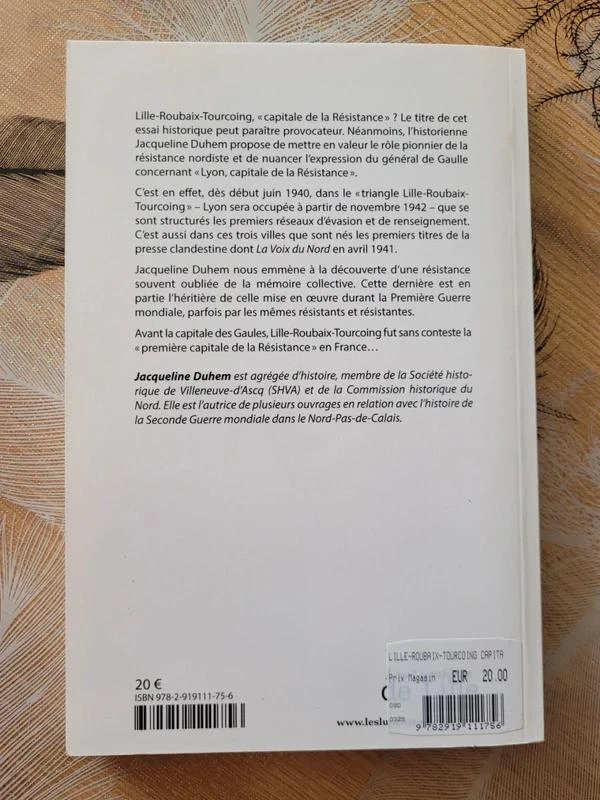 Lille-Roubaix-Tourcoing - Capital de la Resistencia Jacqueline Duhem – photo 2